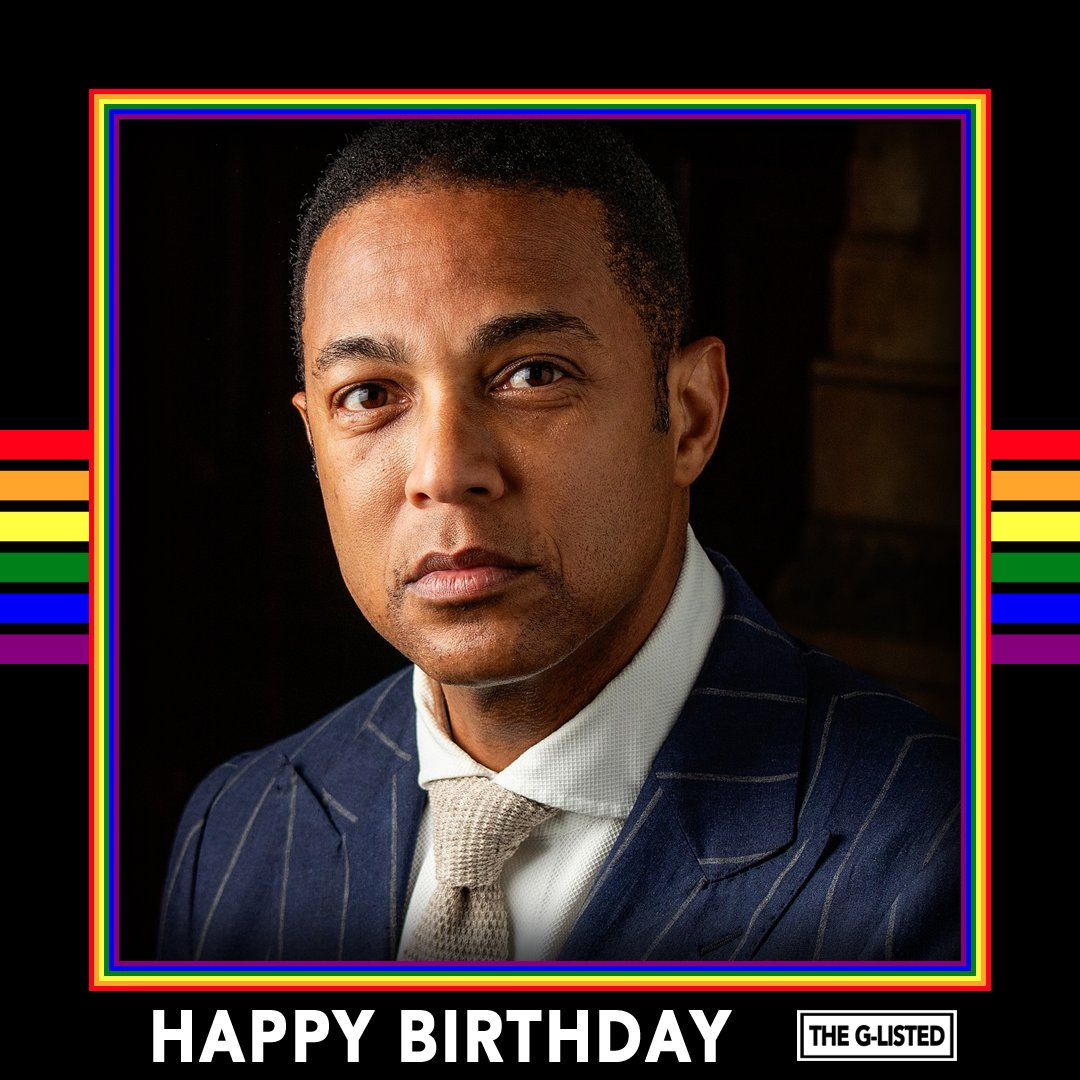 Happy birthday to cable television news journalist and author Don Lemon. 