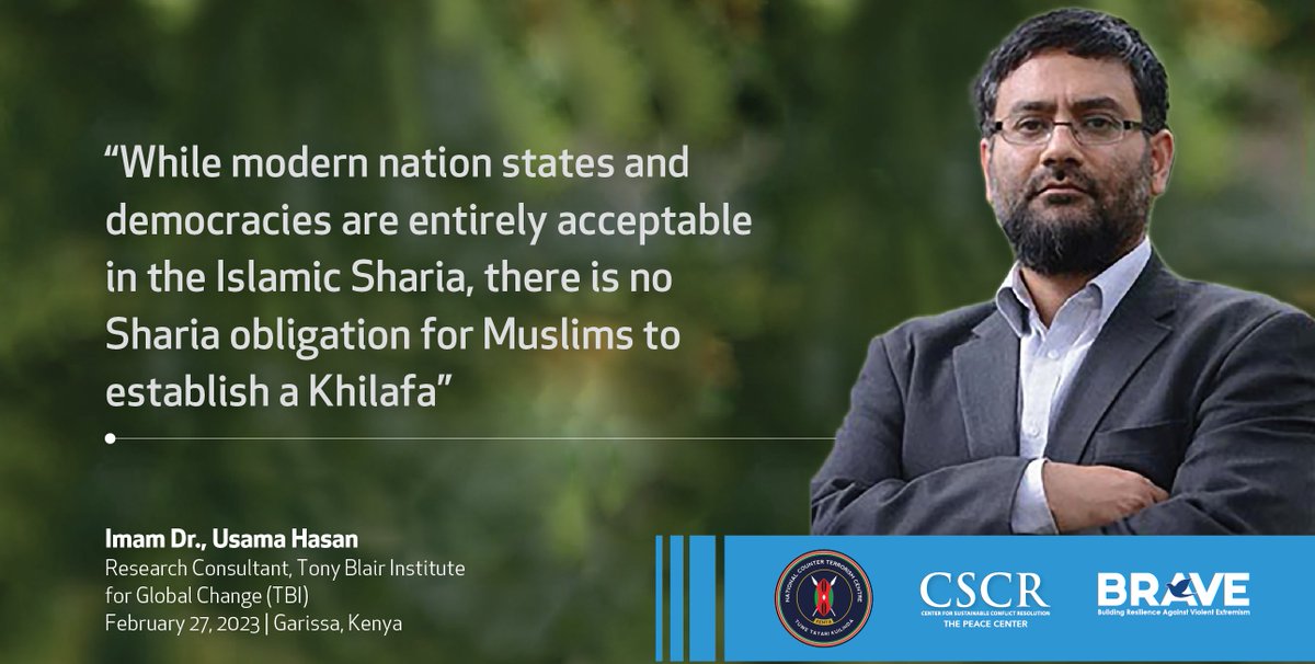 ''While modern nation-states and democracies are entirely acceptable in the Islamic Sharia, there is no sharia obligation for Muslims to establish a Khilafa''
~Imam Dr. Usama Hasan 
@NCTC_Kenya @InstituteGC @Horninstitute 
#CVE #StayVigilant #SecureKE #BeBRAVE