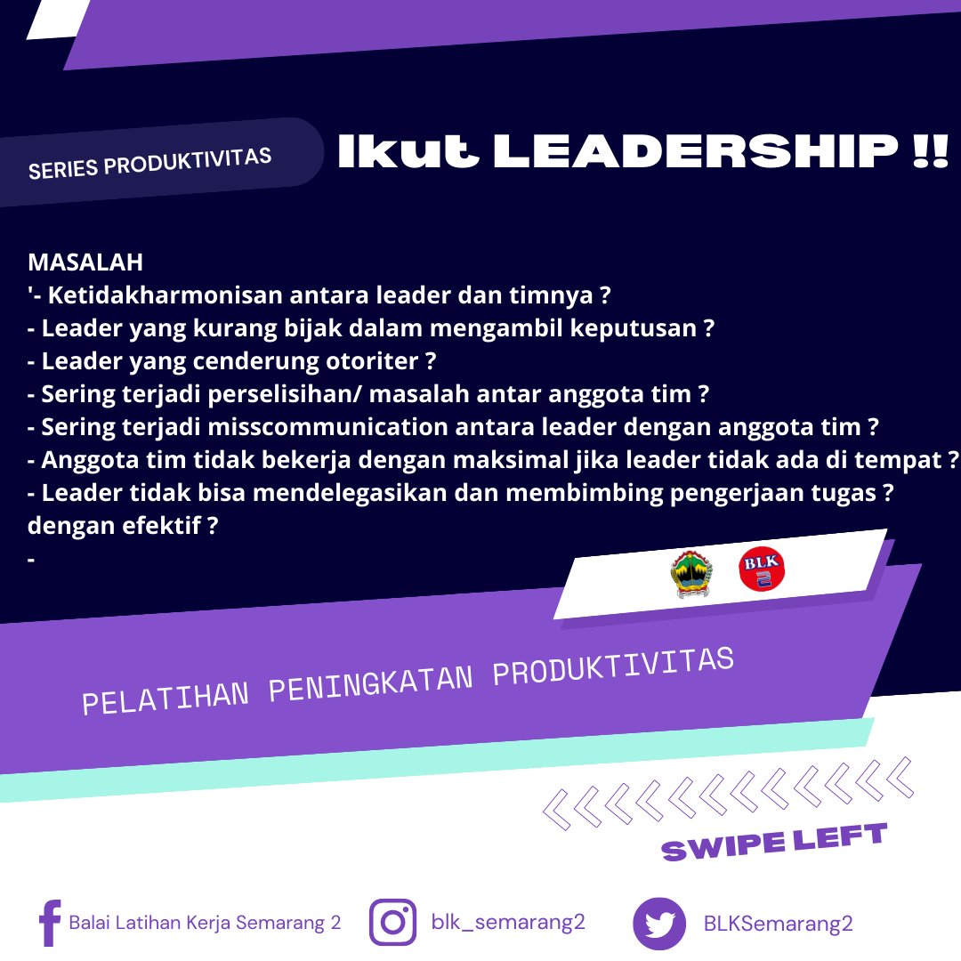 BLKSemarang2's tweet photo. Halo Sobat Produktif, kali ini kami mau berbagi informasi pelatihan peningkatan produktivitas yang ada di BLK Semarang 2 nih. Salah satunya Leadership, penasaran nggak apa itu pelatihan Leadership ? 
#pelatihan #training #seminar #workshop #inhousetraining #sertifikasi https://t.co/6EitdLsCal