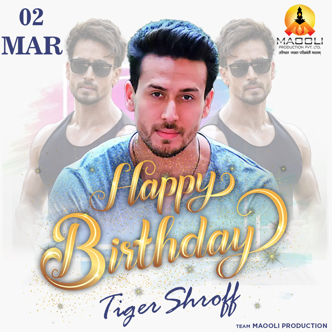 MaooliSocial's tweet photo. Happy Birthday! @iTIGERSHROFF 

@TigerShroff_FC @TeamTIGERSHROFF @officialtiger__ @officialtiger__ @tigershroffking @TigerShroffEdit @TigerShroffNews 

#MaooliProduction #tigershroff #sanjayjadhav #bollywood #dishapatani #shraddhakapoor #baaghi #aliabhatt #varundhawan https://t.co/rbi9GSggh6