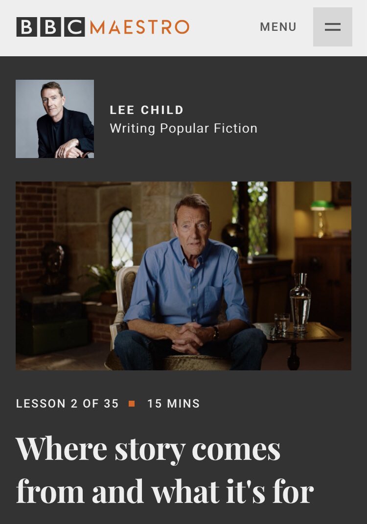 I started watching this @bbcmaestro course from Lee Child this morning. Fascinating to get inside his head a little. @LeeChildReacher @drheathermartin