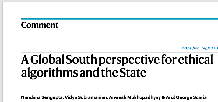 "Ethical AI" is becoming a popular catchphrase in research and policy circles.  

But how many scholars from the Global South engage with these questions meaningfully? 

In this <a href="/NatMachIntell/">Nature Machine Intelligence</a>  piece, my coauthors and I make the case for more rigorous scholarship from India   ...