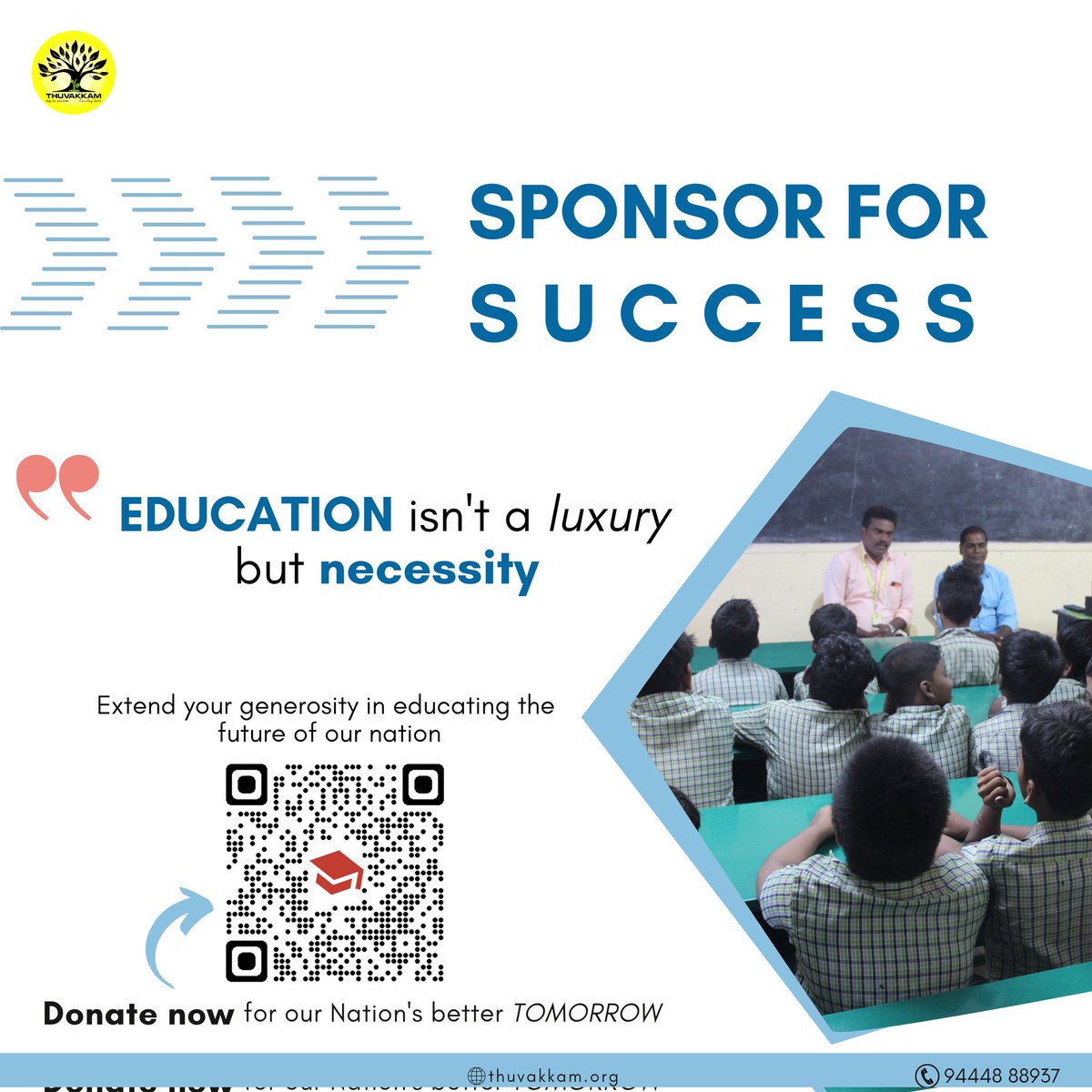 Thuvakkam's tweet photo. SFS donation- https://t.co/2PqXDXQ0ih
We believe in 'Education for all', don't we?
Here's an opportunity to participate in educating the future of our nation, through Thuvakkam's Sponsor for SUCCESS ๐
.
.
#SponsorforSuccess #Thuvakkam #EducationInitiative #Students https://t.co/2vOCeyV2Ts