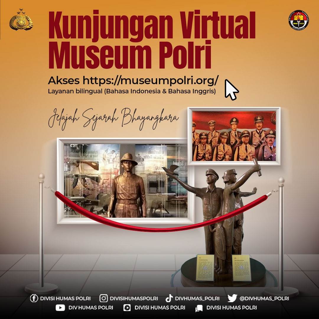 RenTea15's tweet photo. Kunjungan Virtual Museum Polri 

Sobat Polri bisa menjelajahi Museum Polri dari mana pun berada, cukup dengan mengakses laman resmi milik Pusjarah Polri  https://t.co/8KfIqyqrp2. Museum Polri menyediakan layanan virtual dengan dua bahasa, yakni Bahasa Indonesia dan Bahasa Inggris https://t.co/Ry9EKwg23g