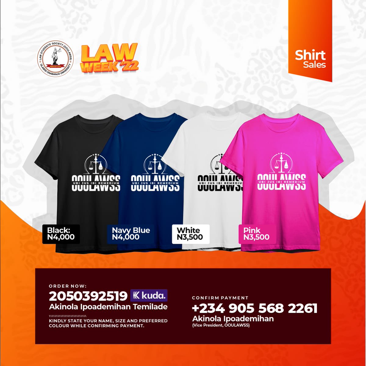 LawssParadigms's tweet image. This is the official MERCHANDISE for  #LAWWEEK"22 #OOULAWSS. Get your Law week T-shirts TODAY. 
Confirm payments from @ipoademihan.