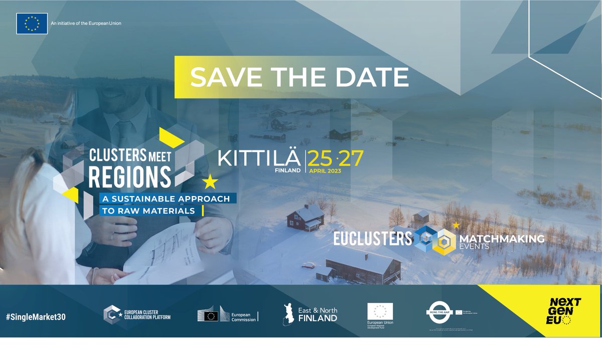 🔔Save the date now!🔔

The #ECCP is organising a special #ClustersMeetRegions and Matchmaking event:
 🇫🇮 Kittilä, Finland 
🗓️25-27 April 2023

🔍Topic: Raw materials and sustainability 🪨🪵💚

More information will be available soon 👇
clustercollaboration.eu/event-calendar…