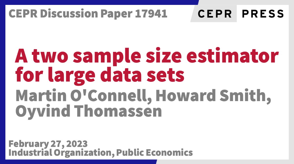 CEPR (@cepr_org) on Twitter photo New CEPR Discussion Paper - DP17941
A two sample size estimator for large data sets
Martin O'Connell <a href="/WIeconomics/">Wisconsin Economics</a> <a href="/TheIFS/">Institute for Fiscal Studies</a>, <a href="/howardwsmith/">Howard Smith</a> <a href="/OxfordEconDept/">Department of Economics, Oxford</a>, Oyvind Thomassen <a href="/NHHEcon/">NHH Department of Economics</a>
ow.ly/z5Nn50N5RNN
#CEPR_IO, #CEPR_PE New CEPR Discussion Paper - DP17941
A two sample size estimator for large data sets
Martin O'Connell <a href="/WIeconomics/">Wisconsin Economics</a> <a href="/TheIFS/">Institute for Fiscal Studies</a>, <a href="/howardwsmith/">Howard Smith</a> <a href="/OxfordEconDept/">Department of Economics, Oxford</a>, Oyvind Thomassen <a href="/NHHEcon/">NHH Department of Economics</a>
ow.ly/z5Nn50N5RNN
#CEPR_IO, #CEPR_PE