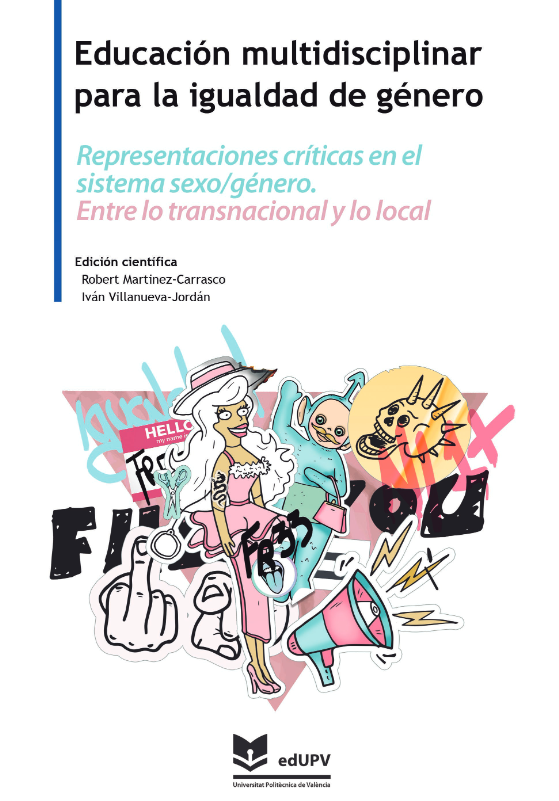 UPVEditorial's tweet image. 🆕Nuevo título de #EMIG:
𝗥𝗲𝗽𝗿𝗲𝘀𝗲𝗻𝘁𝗮𝗰𝗶𝗼𝗻𝗲𝘀 𝗰𝗿í𝘁𝗶𝗰𝗮𝘀 𝗲𝗻 𝗲𝗹 𝘀𝗶𝘀𝘁𝗲𝗺𝗮 𝘀𝗲𝘅𝗼/𝗴é𝗻𝗲𝗿𝗼. 𝗘𝗻𝘁𝗿𝗲 𝗹𝗼 𝘁𝗿𝗮𝗻𝘀𝗻𝗮𝗰𝗶𝗼𝗻𝗮𝗹 𝘆 𝗹𝗼 𝗹𝗼𝗰𝗮𝗹
➡️doi.org/10.4995/EMIG.2…
#MonografíasUPV #AccesoAbierto🔓
#IgualdadDeGénero