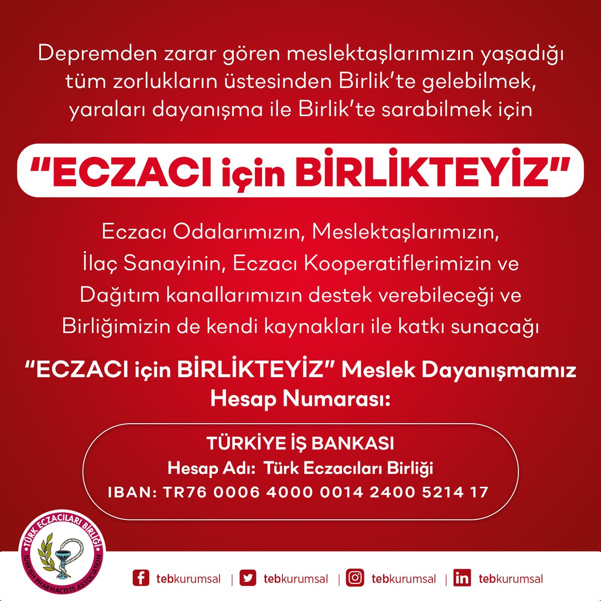Depremden zarar gören meslektaşlarımızın yaşadığı tüm zorlukların üstesinden Birlik’te gelebilmek amacıyla başlattığımız “ECZACI için BİRLİKTEYİZ” Meslek Dayanışmamıza Ait Bilgiler.
Afetin Yaralarını Birlikte ve Birlikle Saracağız.
#deprem

Destek için:
TR760006400000142400521417