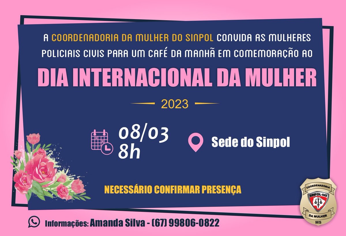sinpolms's tweet photo. A Coordenadoria da Mulher convida as policiais civis para um café da manhã em comemoração ao Dia Internacional da Mulher.
O evento será realizado no dia 08 de março a partir das 8h00 na sede do Sinpol em Campo Grande. 
Informações pelo whatsapp: (67) 99806-0822. https://t.co/yvzKzZCl9Q