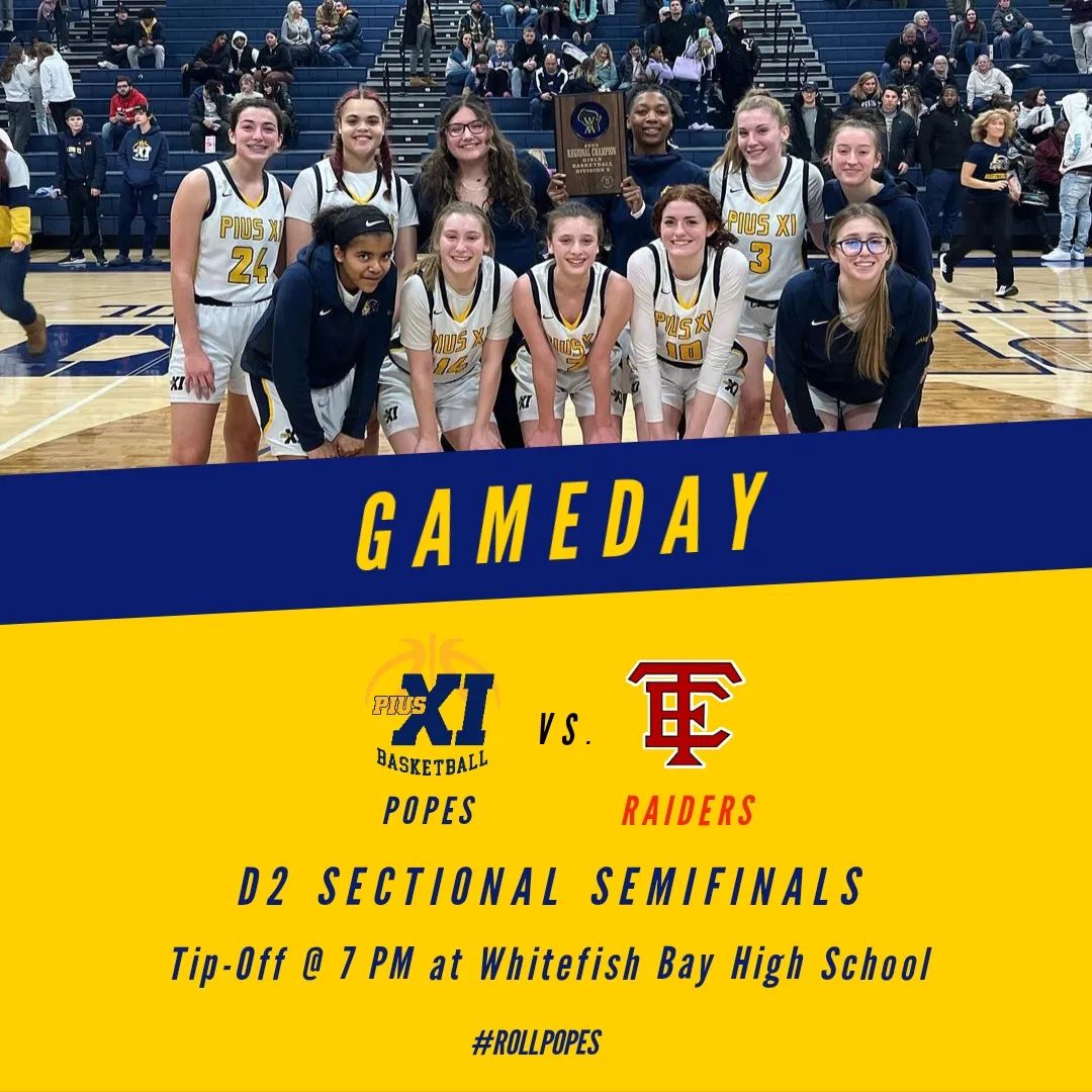 WiseMediaWMN's tweet image. The Lady Popes of Pius XI looks to continue to their road to State as they face Tosa East in the WIAA division 2 sectional semifinals! Tip-off starts approximately at 7 PM at Whitefish Bay High School. Remember to buy your tickets through card!

#piusxi #girlsbasketball #highscho