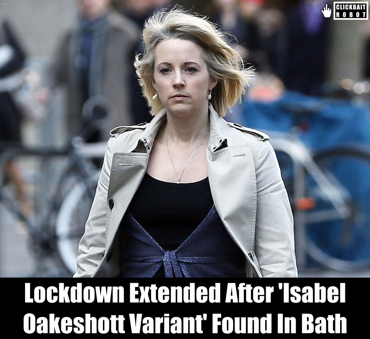clickbaitrobot's tweet image. Lockdown Extended After &apos;Isabel Oakeshott Variant&apos; Found In Bath #IsabelOakeshott