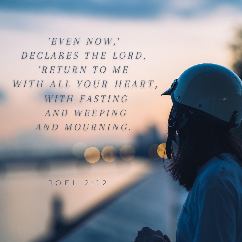 LighttomypathNI's tweet photo. Joel 2:12 is a call for the people of God to return to the Lord with ALL their hearts. Verse 13 goes on to say "rend your heart and not your garments". God is not merely looking for an outward display of repentance but a sincere desire for reconciliation. #repentance #fasting https://t.co/AQCtu4V6rY
