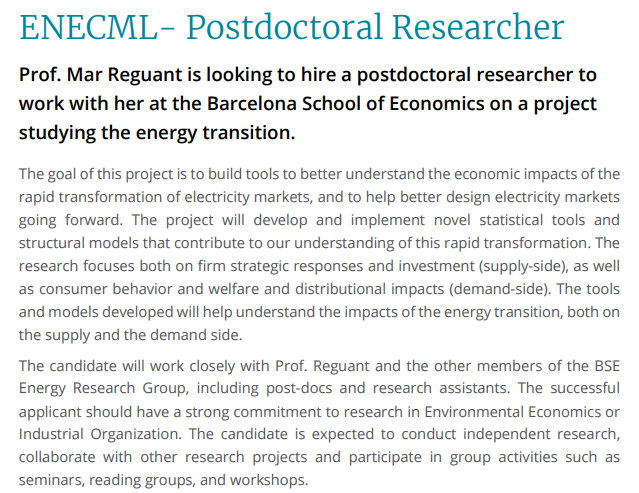 This year we also have a postdoc position. Candidates with a PhD in Economics and experience in Environmental Economics or Industrial Organization are encouraged to apply. Come work with @MarReguant at @bse_barcelona! Details: events.bse.eu/live/files/422…