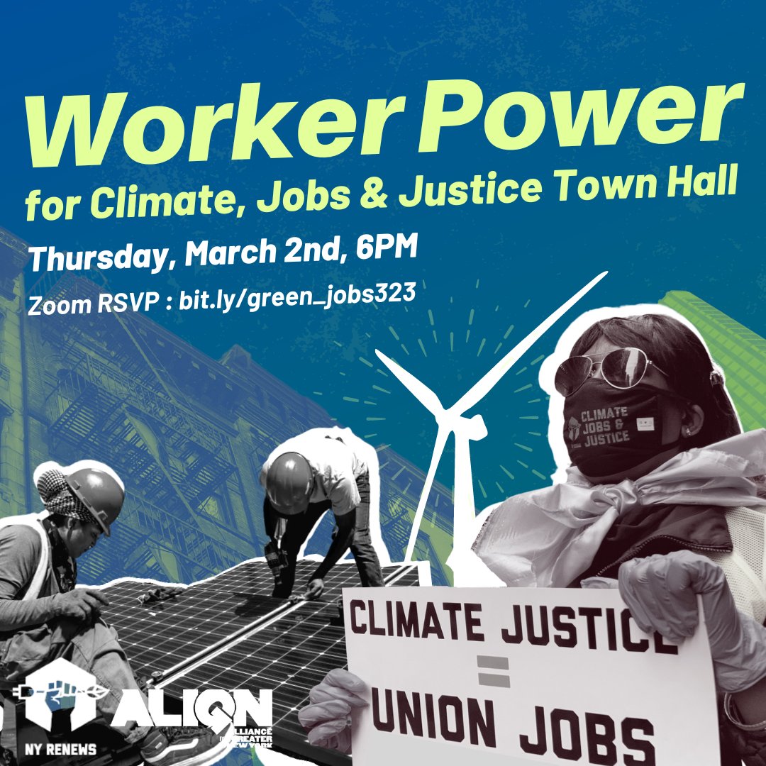 It’s going to take worker power to win climate justice in New York! 

Join this critical conversation today, March 2nd at 6pm to learn how worker power can win #ClimateJobsJustice in NYS.

RSVP: bit.ly/green_jobs323

<a href="/NYRenews/">NY Renews</a> <a href="/alignny/">ALIGN</a> <a href="/DC37nyc/">District Council 37 #UnionStrong</a> <a href="/UAWRegion9A/">UAW Region 9A</a> <a href="/nynurses/">NYSNA</a>