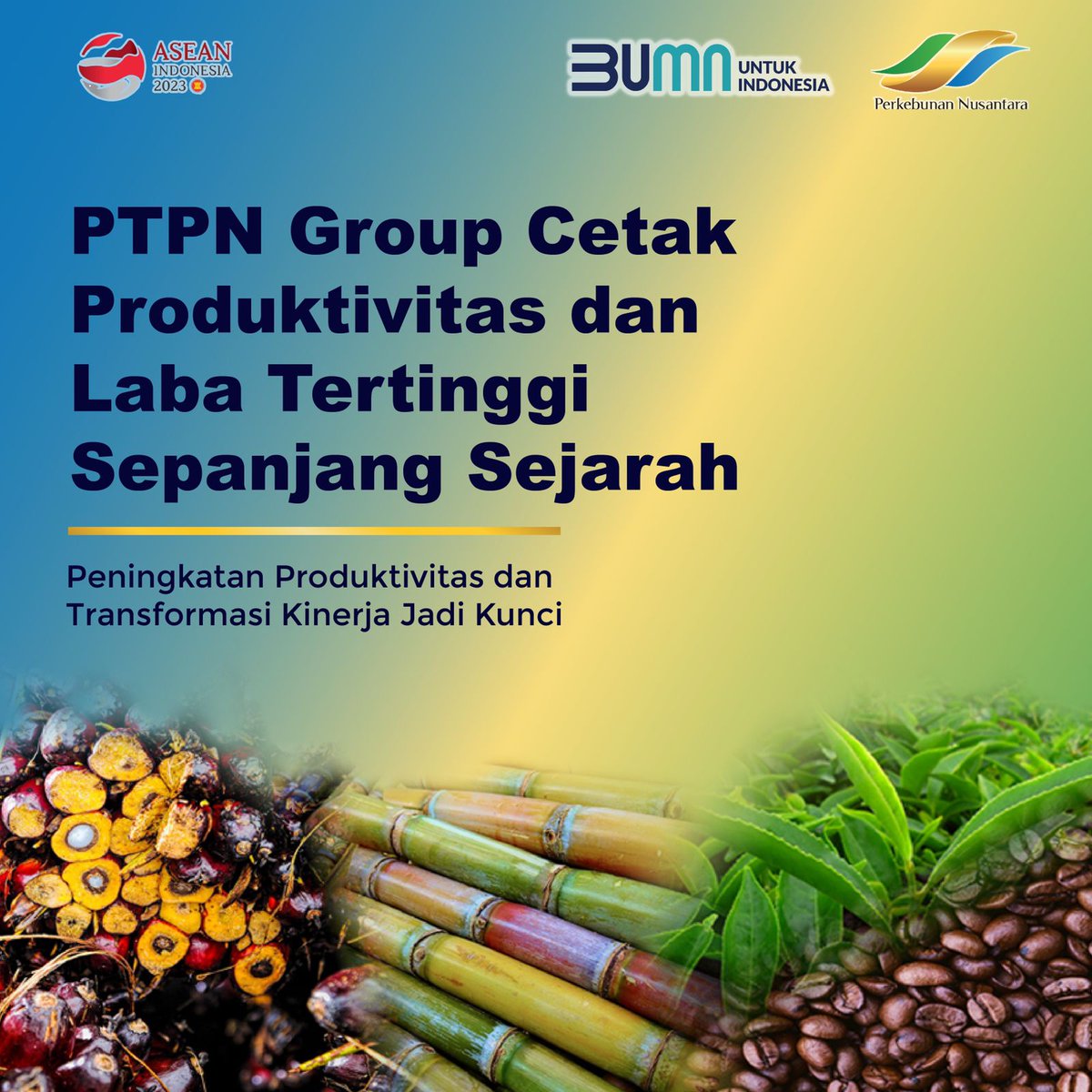 bumntangerang3's tweet photo. Tertinggi sepanjang sejarah perusahaan di tahun 2022! PTPN Group mencetak laba sebesar Rp5,51 triliun.

#BersamaMeraihJuara
#PTPNJuara
#EBITDATransformation
#KebanggaanBaruIndonesia
#PerkebunanNusantara
#HoldingPerkebunanNusantara
#BUMNUntukIndonesia https://t.co/nIlwfv2EfG