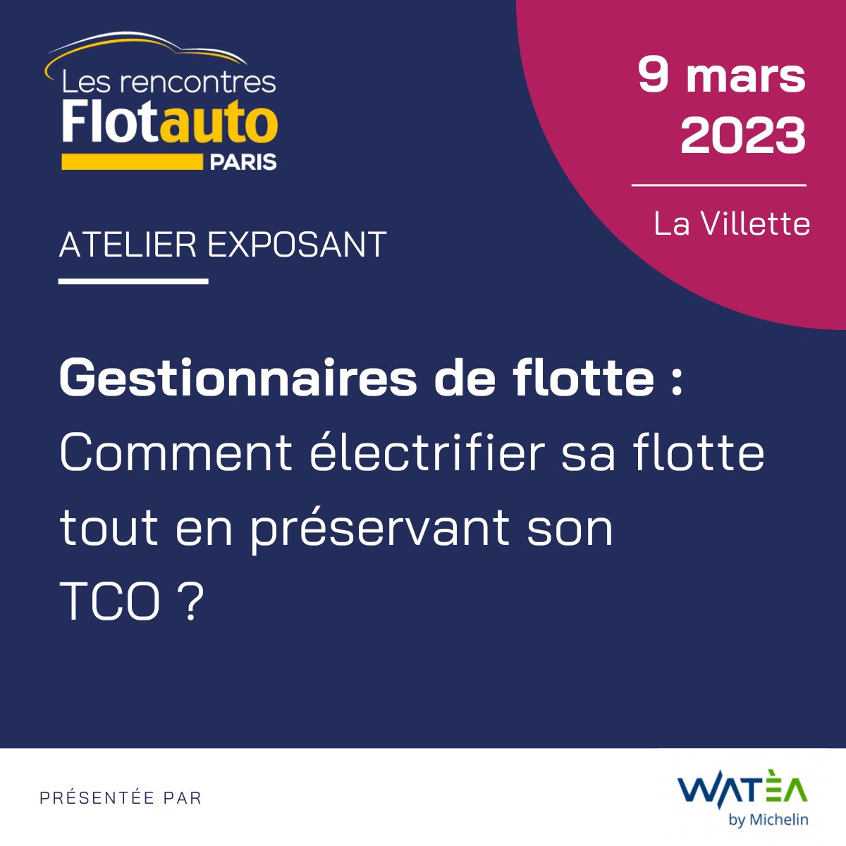 [ 🤝🚩 Watèa by @Michelin à @flotauto ] Rendez-vous le 9 mars à la grande halle de la Villette pour les Rencontres Flotauto. Nos équipes vous accueillent pour répondre à vos questions et vous présenter la solution pour électrifier vos flottes :