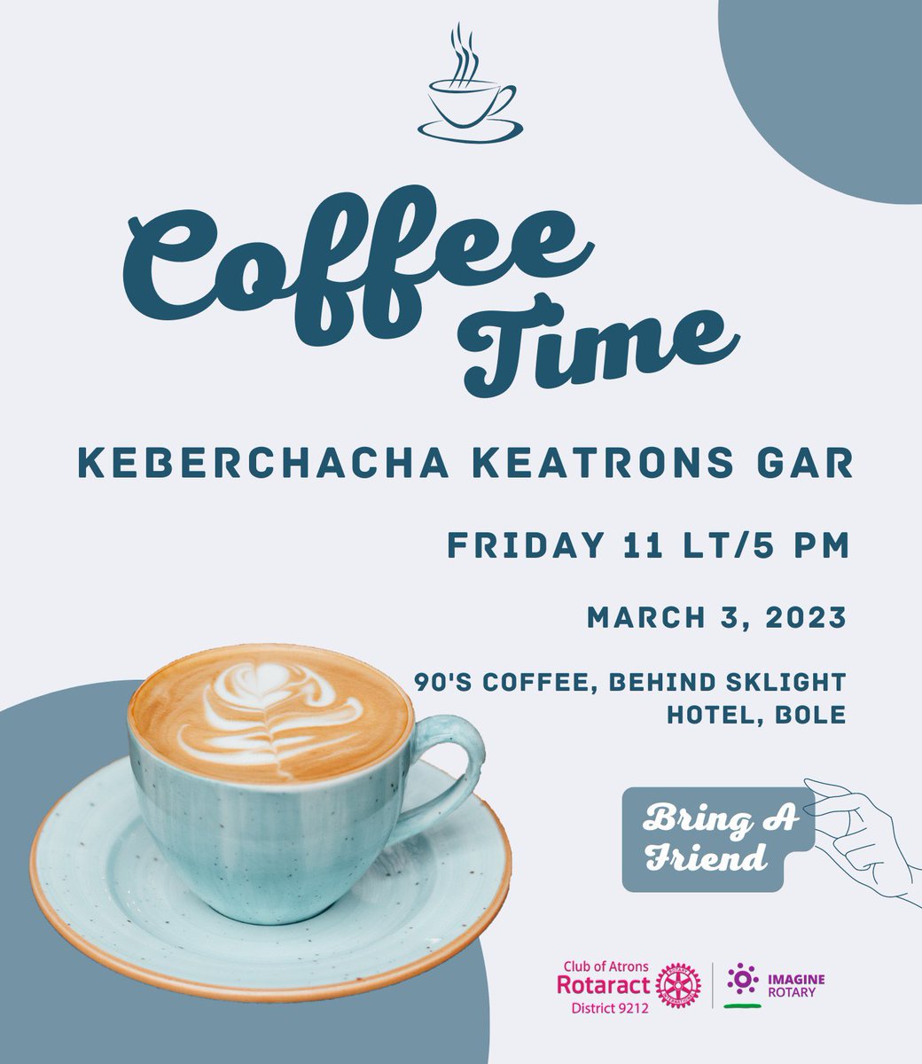 ☕️☕️☕️ Keberchacha With Atronians Every Friday ☕️

🚨 Dont Forget To bring a Friend😊

📅: Friday,March 3, 2023
⏰: 5:00 PM / 11:00 LT
📍: 90's Coffee, Behind Skylight Hotel, Bole Addis Ababa
☎️: Call 
 +251913781433 Ruth
+251988164647 Abel

#CoffeeTime #RacAtrons #Rotary