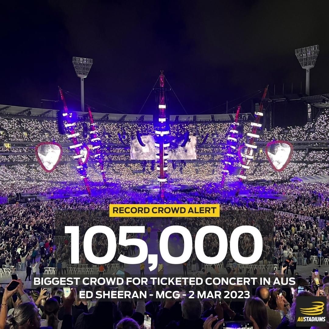Tonight's crowd of 105,000 for Ed Sheeran at the <a href="/MCG/">Melbourne Cricket Ground</a> is the biggest for any ticketed concert in Australia &amp; the biggest ever for Ed Sheeran. An even larger crowd of 107k+ is expected tomorrow night. Visit Austadiums Concerts for more info. #EdSheeran #MCG #concerts #Aus
