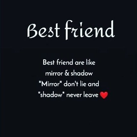 Best friend!

#friendshipquotes #quotesdaily #mindsjournal #themindsjournal