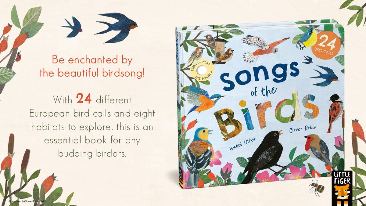 Little Tiger Books (@littletigeruk) on Twitter photo Songs of the Birds by <a href="/IsabelOtter/">Isabel Otter</a> and illustrated by <a href="/cloverrobin/">clover robin</a>
Be enchanted by the beautiful birdsong which can be found across Europe with 24 different bird calls!
ittletiger.co.uk/product/songs-… Songs of the Birds by <a href="/IsabelOtter/">Isabel Otter</a> and illustrated by <a href="/cloverrobin/">clover robin</a>
Be enchanted by the beautiful birdsong which can be found across Europe with 24 different bird calls!
ittletiger.co.uk/product/songs-…