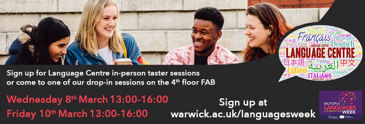 Warwick_LC's tweet photo. Language Centre Module Fair: Drop-in Sessions

Sign up to a taster session. We will be available Wednesday 8 March 1-4pm and Friday 10 March 1-4pm on Floor 4 of the FAB building.

https://t.co/sFSwf5FxSl https://t.co/cuQ0afNzMV