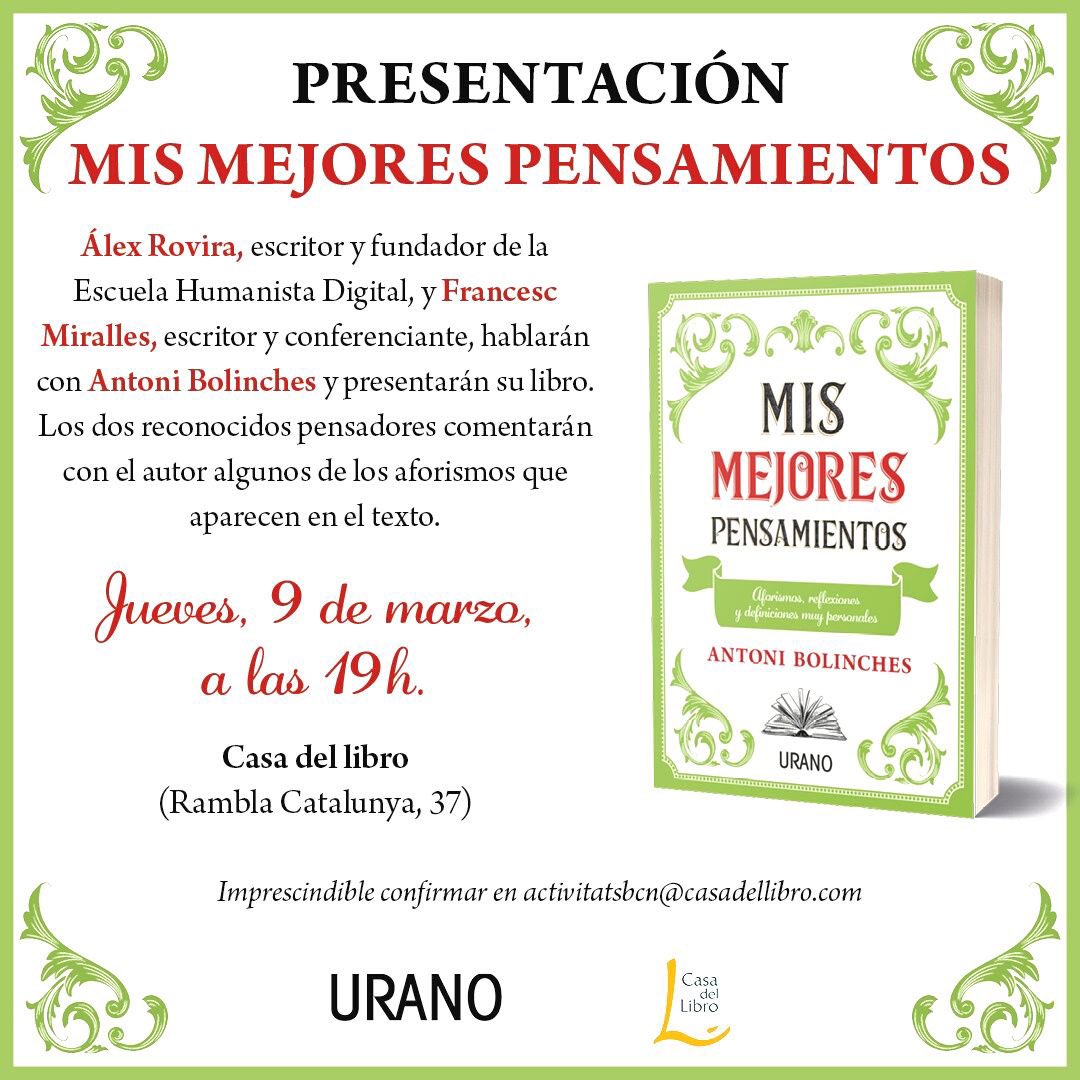 ¡Te espero en la presentación de mi nuevo libro 'Mis mejores pensamientos'!

#mismejorespensamientos #antonibolinches #aforismos <a href="/Ediciones_Urano/">Ed. Urano España</a> <a href="/casadellibro/">Casa del Libro</a>