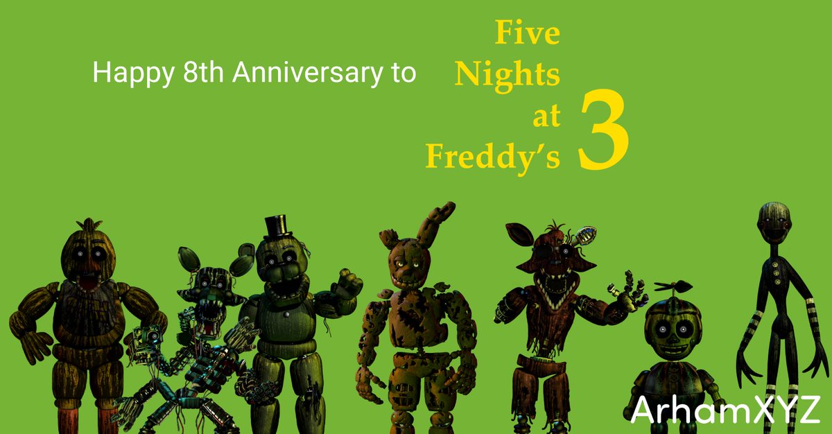Arhamhossain31's tweet photo. Happy 8th Anniversary to Five Nights at Freddy's 3?!!
#fnaf #fnaf3 #fivenightsatfreddys #fivenightsatfreddys3
#springtrap #phantomfreddy #phantomfoxy #phantomchica #phantomballoonboy #phantommangle #phantompuppet #phantommarionette #willaimafton https://t.co/x0uSzkGzAe