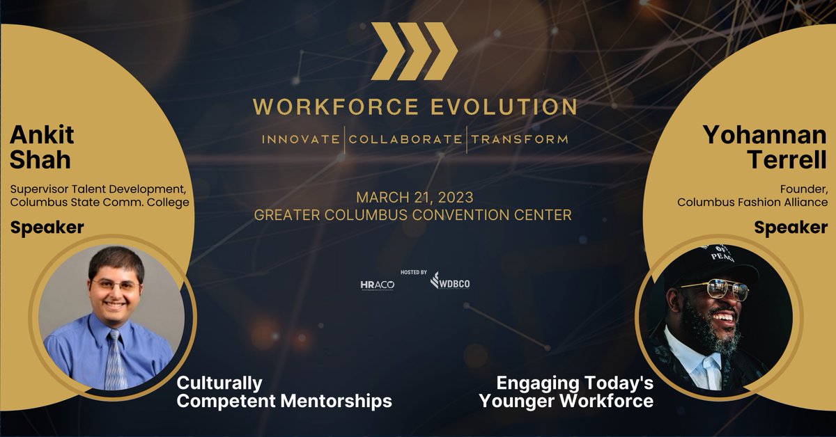 Local Leaders Ankit Shah of <a href="/cscc_edu/">Columbus State</a> and Yohannan "Yogi" Terrell of the <a href="/CFA_Columbus/">Columbus Fashion Alliance</a> will lead 2 don’t-miss sessions that help companies attract and retain talent.  

** Tickets - wdbco.org/projects-speci… 

Workforce Evolution is co-hosted by <a href="/WDBCentralOhio/">WDBCentralOhio</a> and @OfficialHRACO