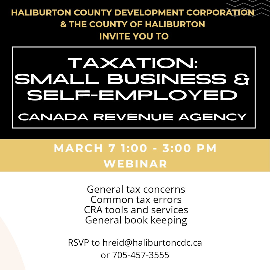 Haliburton County (@haliburtoncty) on Twitter photo Attention small biz owners and the self-employed! The FREE Workshop Series from the County and HCDC continues! March 7th from 1:00 to 3:00pm.
TAXATION: Small Business and Self-Employed. Register now by contacting Heather Reid at: hreid@haliburtoncdc.ca or call 705-457-3555. Attention small biz owners and the self-employed! The FREE Workshop Series from the County and HCDC continues! March 7th from 1:00 to 3:00pm.
TAXATION: Small Business and Self-Employed. Register now by contacting Heather Reid at: hreid@haliburtoncdc.ca or call 705-457-3555.
