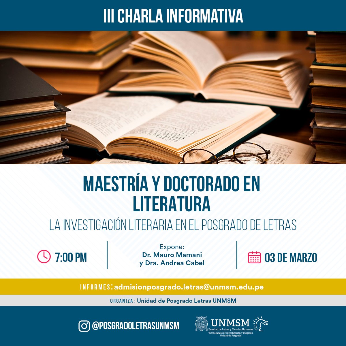 PGLetras_UNMSM's tweet photo. #PosgradodeLetrasUNMSM | 📢Convocatoria 2023-I
Charla Informativa: La investigación literaria en el posgrado de Letras, Maestría y doctorado en Literatura.
Expone: Dr. Mauro Mamani coordinador del programa y Dra. Andrea Cabel, docente posgrado.
📅Viernes 03 de marzo
🕟7:00pm https://t.co/tcqvHUKLiy