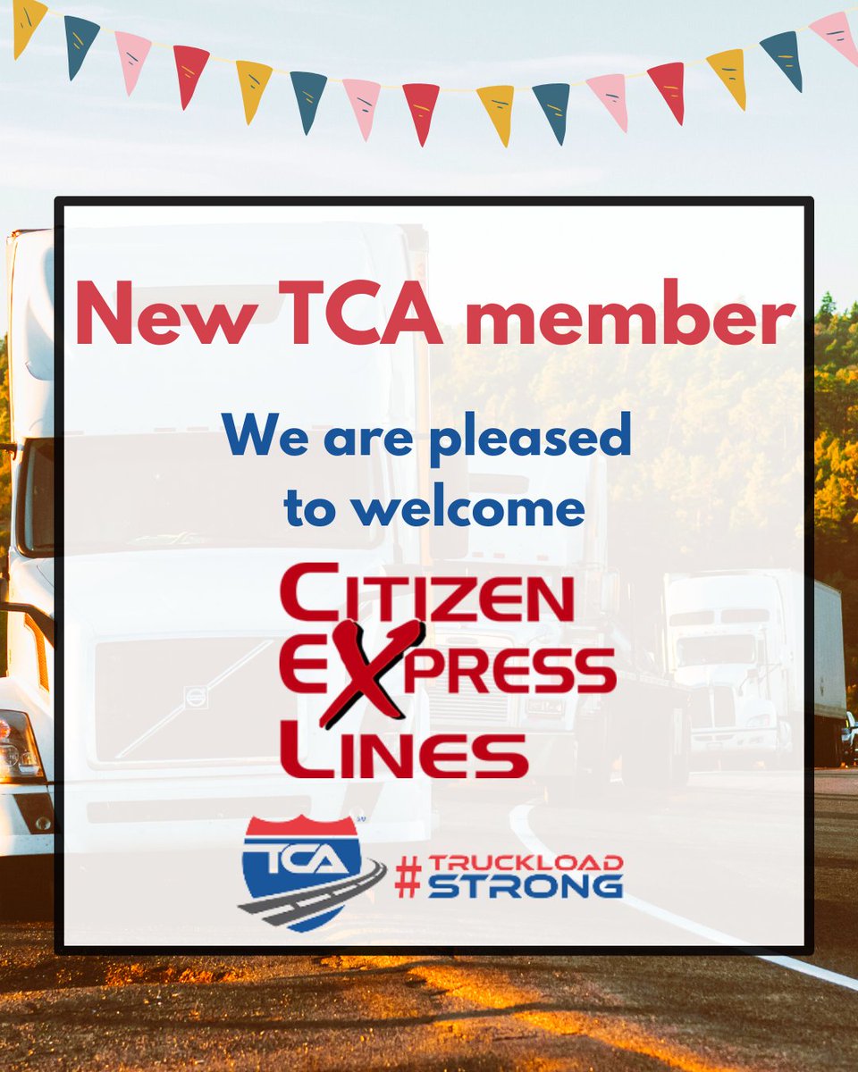 TCANews's tweet photo. We are happy to introduce our new TCA member, @Citizen Express Lines - Welcome on board! We are so excited that you've joined our growing truckload association, and we are here to serve you!
#newtcamember #truckloadstrong #tca #truckingindustry #trucks #trucking https://t.co/tmAwXfndkA