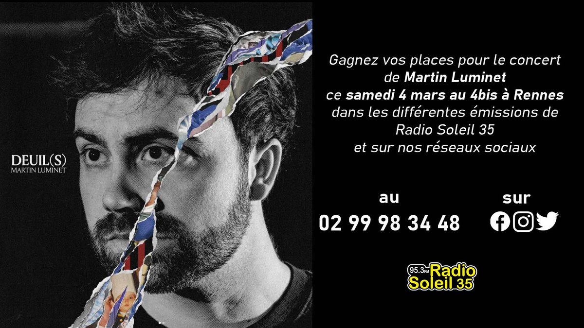 #Jeu #Concours #Musique #Concert #Rennes

Encore quelques heures pour jouer avec nous afin de gagner vos places pour assister au concert de #MartinLuminet au @le4bisRennes  

Pour cela, retweetez🔁et suivez▶️
<a href="/radiosoleil35/">Radio Soleil 35</a> 

&gt; Tirage au sort prévu ce 3 mars
Bonne chance☘️
