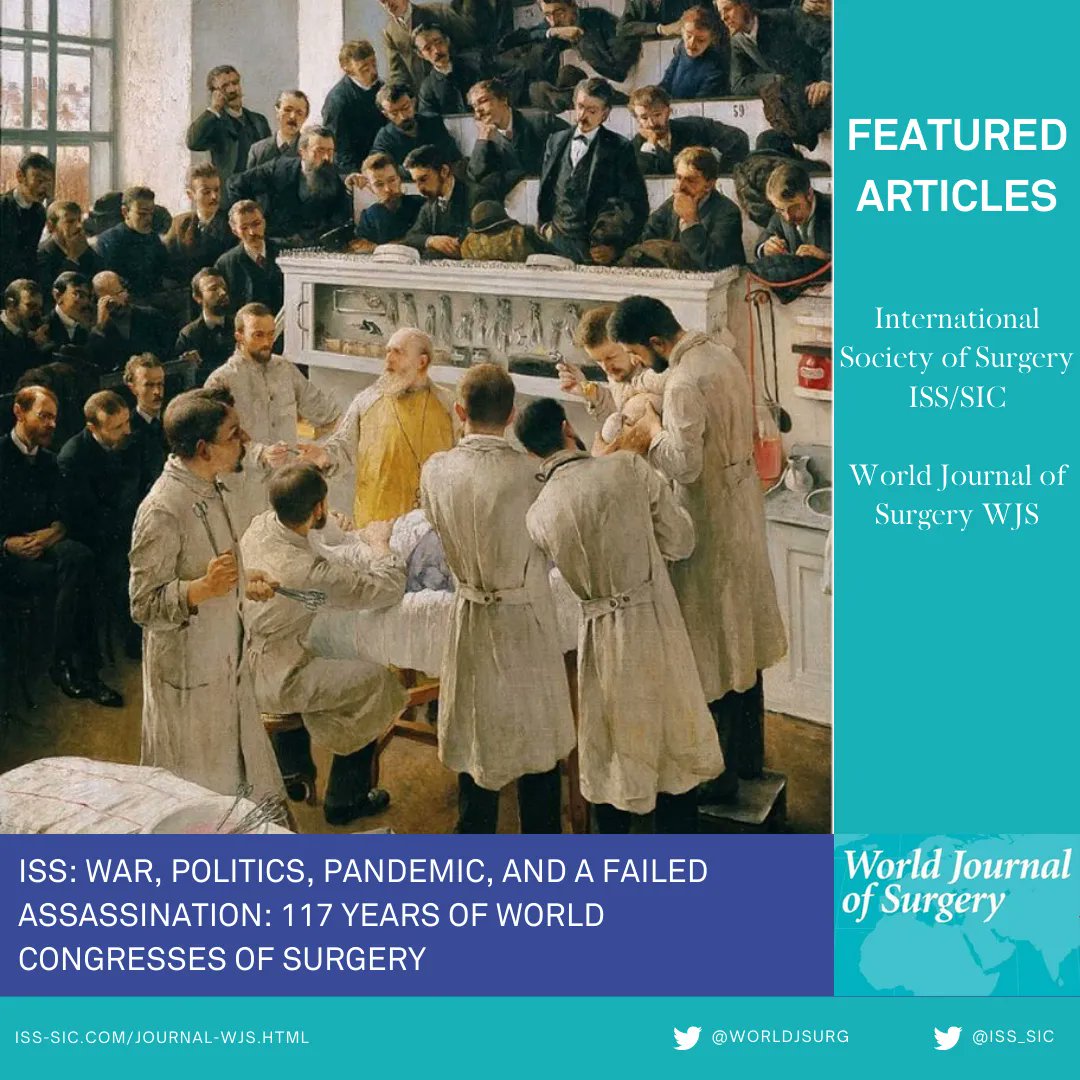 iss_sic's tweet photo. 📘ISS: War, Politics, Pandemic, and a Failed Assassination: 117 Years of World Congresses of Surgery 
➡️ https://t.co/7Q86iDguyO   FEATURED ARTICLE by #WorldJournalOfSurgery 
🚩 https://t.co/FJ4cPUdOHf 
#ISSSIC #surgeons #surgery #globalsurgery #surgerylife #womensurgeons https://t.co/hTKH9RkE4H
