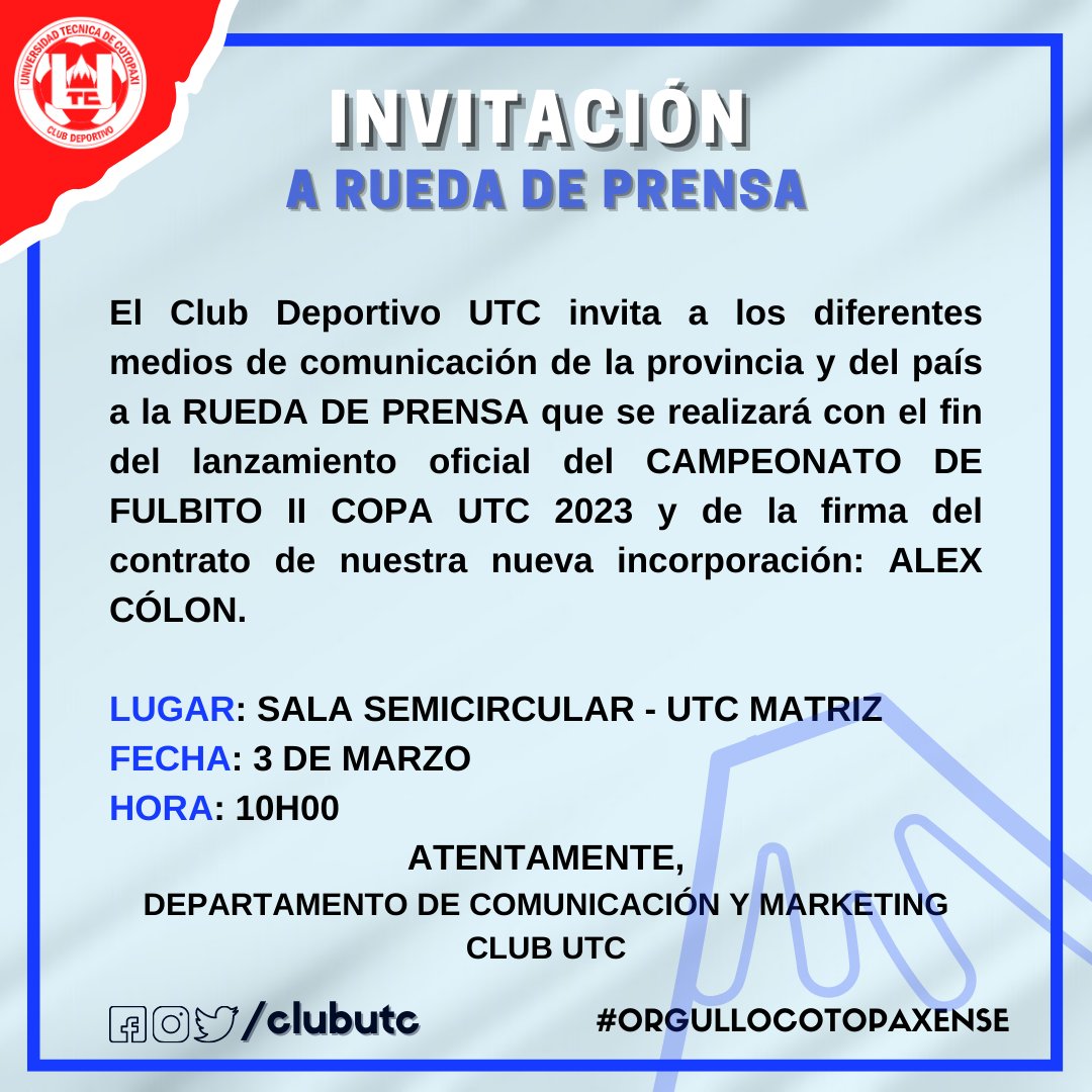 ClubUTC_Oficial's tweet photo. #ClubUTC || 📍RUEDA DE PRENSA
Invitamos a los medios de comunicación que deseen asistir a este importante evento a desarrollarse este viernes 3 de marzo a las 10h00.✅
#OrgulloCotopaxense
#elmásgrandedecotopaxi https://t.co/1yXHhDAIp9