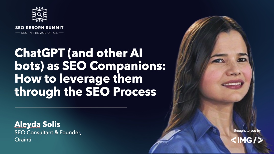 ChatGPT (and other AI bots) as SEO Companions: How to leverage them through the SEO Process  - My deck from #SEORebornSummit  🤖 speakerdeck.com/aleyda/chatgpt…