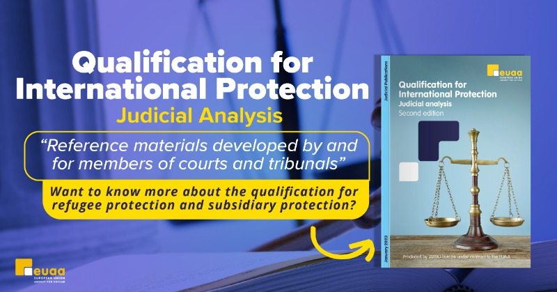 EUAsylumAgency's tweet photo. Do you want to better understand what establishes the eligibility for refugee status & subsidiary protection?
Read the EUAA's Judicial Analysis on Qualification for International Protection developed by & for members of courts & tribunals in close cooperation w/ #IARMJ.