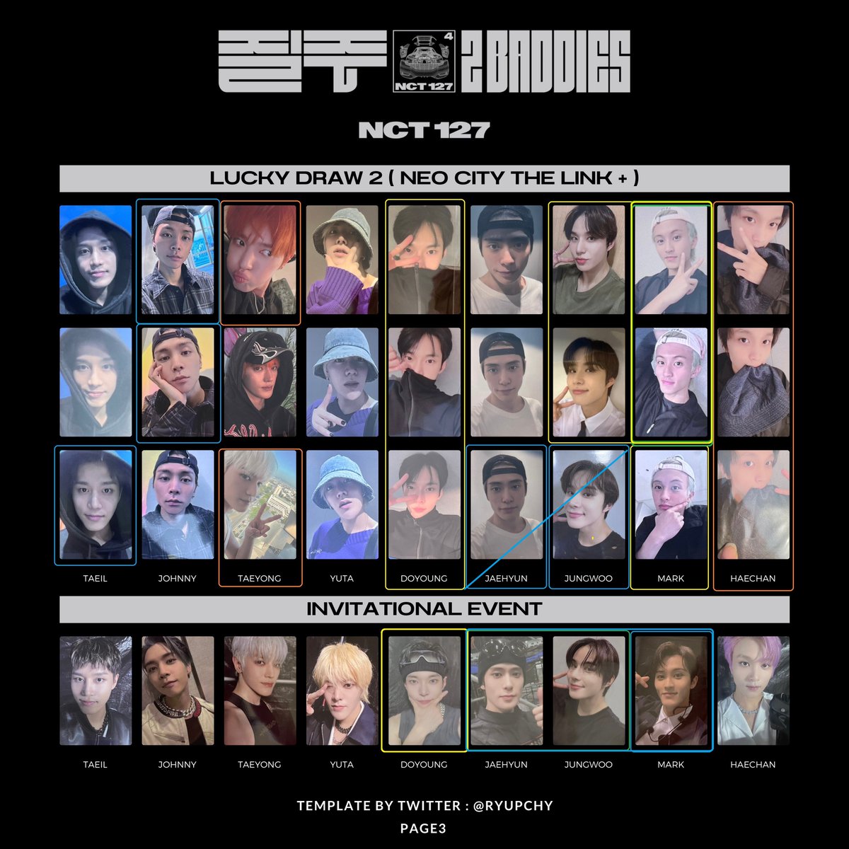 [WTT/WTS] NCT 127 THE LINK+ LUCKY DRAW (LDS) &amp; 2 Baddies Invitational PCs

Have: those in BLUE
Want: those in yellow (priority) or orange

If no trades, QYOP :)

#Taeyong #Taeil #Johnny #Yuta #Doyoung #Jaehyun #Jungwoo #Mark #Haechan
#nct #nct127 #neocity_thelink