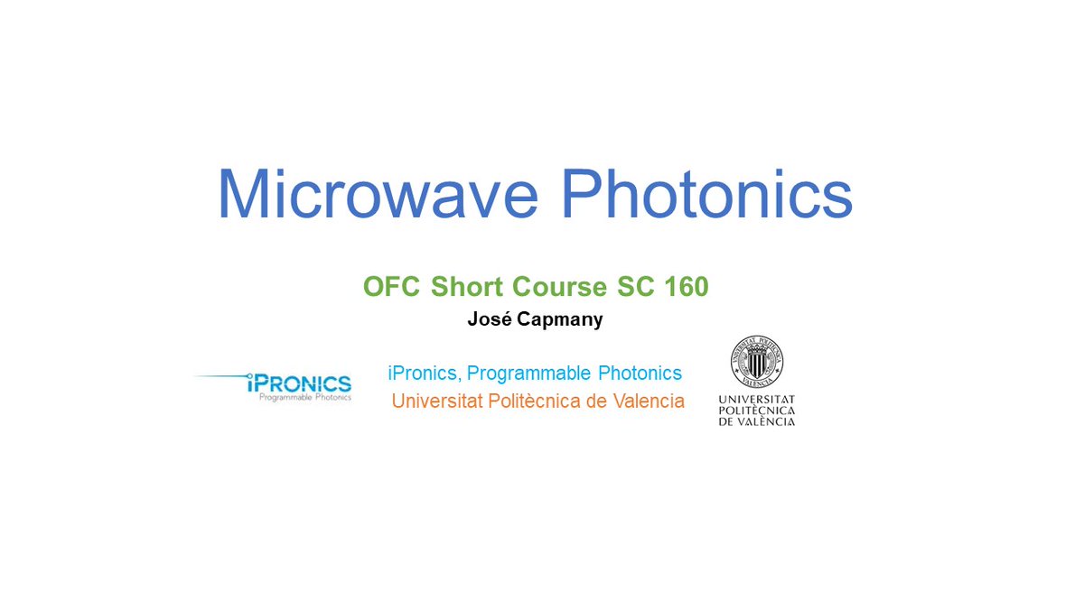 📢 Do not miss the short course SC160 on "Microwave Photonics" that our group leader @josecapmany  CAPMANY will give next Sunday (08:30-12:30) at <a href="/ofcconference/">OFC Conference</a>  in San Diego.
#microwavephotonics #OFC2023