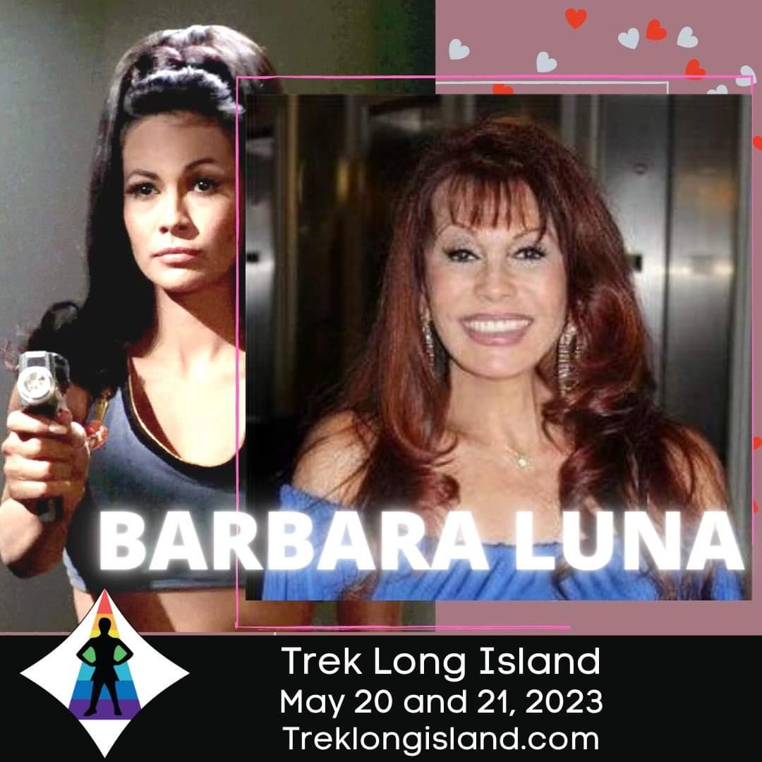 HAPPY BIRTHDAY TO THE LOVELY BARBARA LUNA FROM ALL OF US HERE AT TREK LONG ISLAND!!!!!!!!!!      See you in May! 