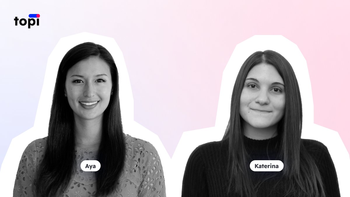 We’re really excited to share that we have two new additions to our team here at topi. Please join us in welcoming Aya (Product Marketing - 🇬🇧) and Katerina (Product Design - 🇬🇷).

The growth of our team is a testament to the incredible opportunity for B2B subscriptions. 🚀