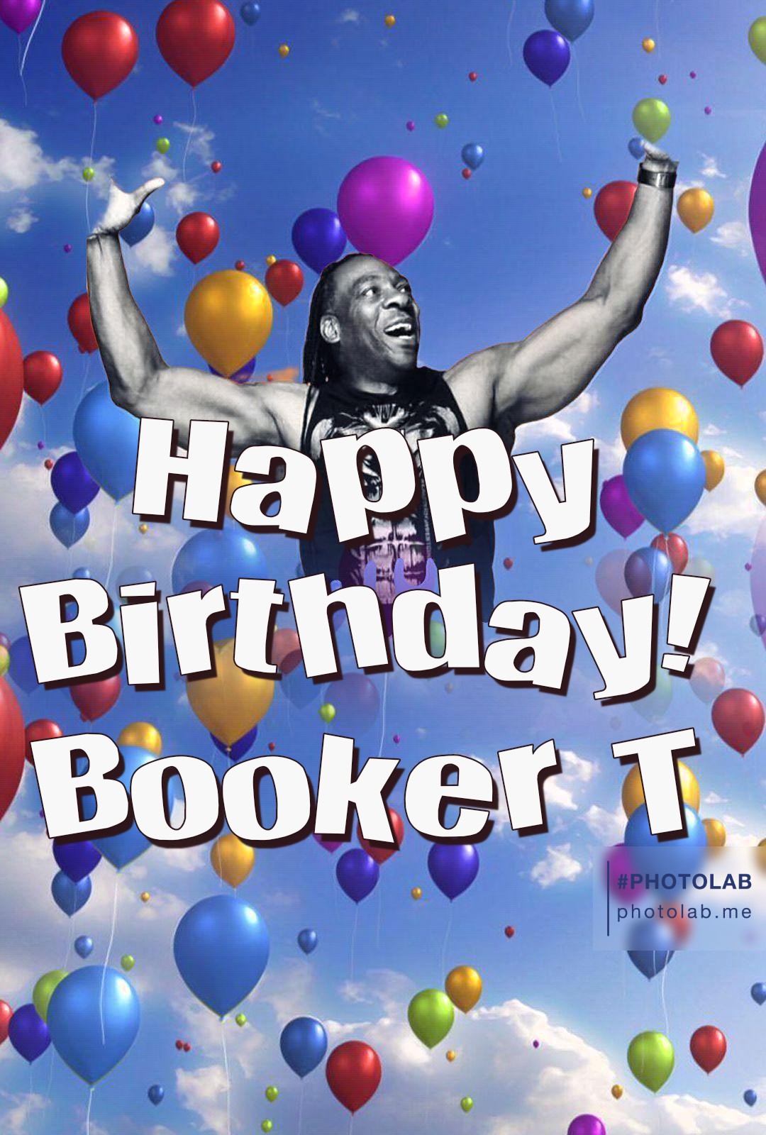  happy birthday Booker T!!! 