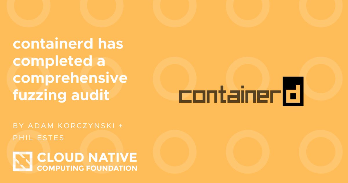 CloudNativeFdn's tweet image. 🤗 Check out the results of the @containerd fuzzing audit! Thanks to the @ADALogics  for helping make this happen. Blog by @AdamKorcz4 @estesp #containerd👇 cncf.io/blog/2023/03/0…