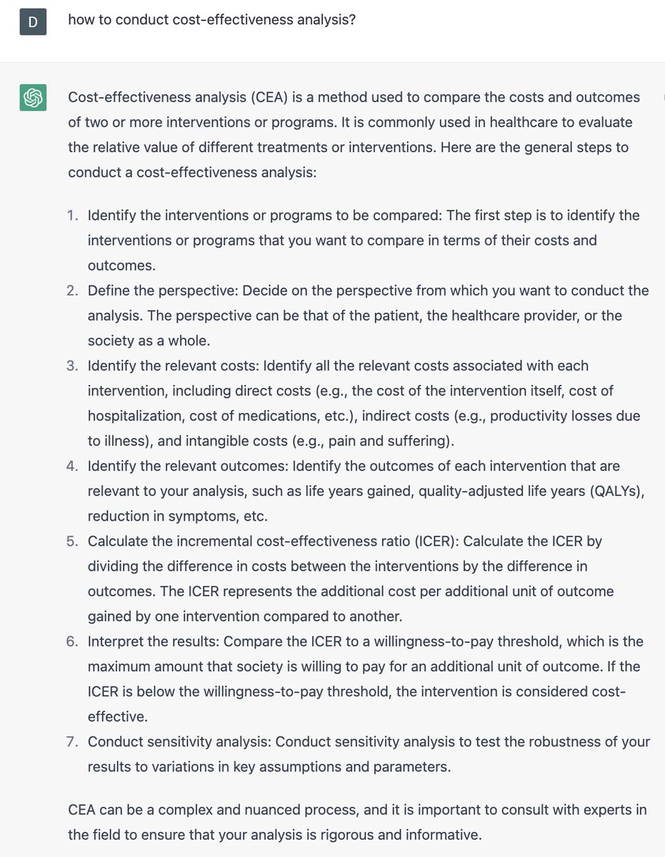 David D. Kim (김대호) (@ddkim62) on Twitter photo In preparation for my new class <a href="/HarrisPolicy/">Harris Policy</a>, I asked ChatGPT:
“How to conduct cost-effectiveness analysis (CEA)?”
ChatGPT provides a very solid high-level summary, and I don’t think I can do a better job.
Thoughts? <a href="/PeterNeumann11/">Peter Neumann</a> <a href="/Basucally/">Anirban Basu</a> <a href="/AnkurFactorial/">Ankur Pandya</a> <a href="/WrightCensored/">Davene R. Wright, PhD</a> In preparation for my new class <a href="/HarrisPolicy/">Harris Policy</a>, I asked ChatGPT:
“How to conduct cost-effectiveness analysis (CEA)?”
ChatGPT provides a very solid high-level summary, and I don’t think I can do a better job.
Thoughts? <a href="/PeterNeumann11/">Peter Neumann</a> <a href="/Basucally/">Anirban Basu</a> <a href="/AnkurFactorial/">Ankur Pandya</a> <a href="/WrightCensored/">Davene R. Wright, PhD</a>