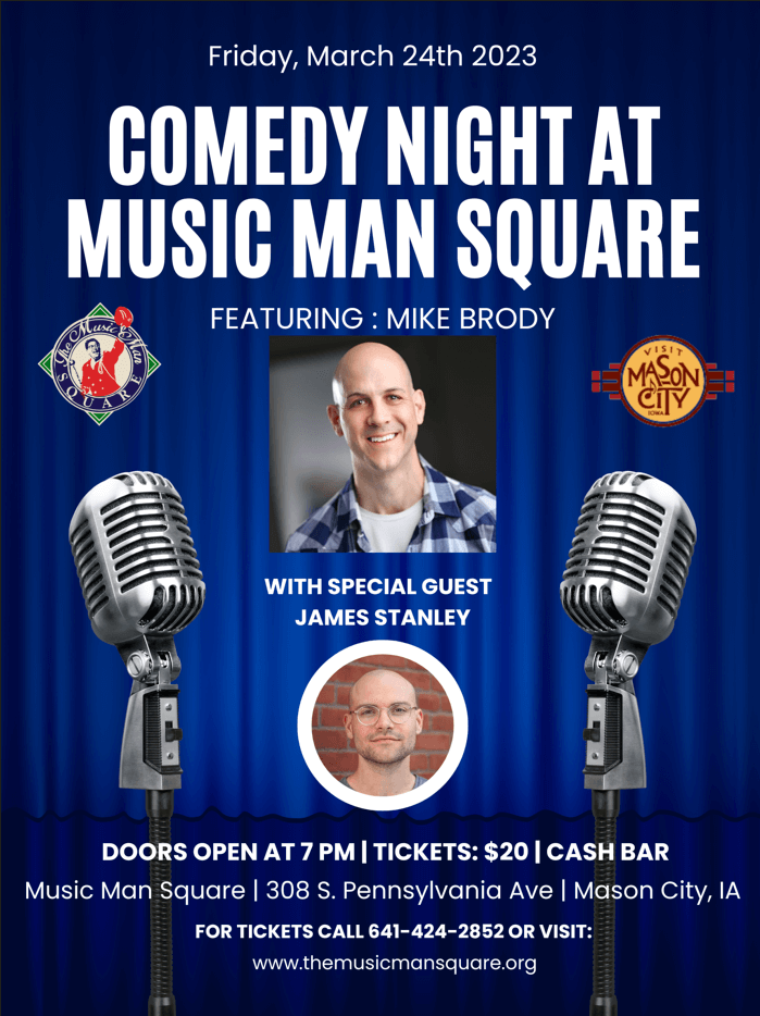 VisitMasonCity's tweet image. Visit Mason City is proud to present Comedy Night at The Music Man Square featuring Mike Brody, a North Iowa native that has taken his talents all around the world! A cash bar will be available. Tickets &amp;gt;&amp;gt; square.link/u/0FWkWCmo

#MasonCityIowa #ThisIsIowa #comedy