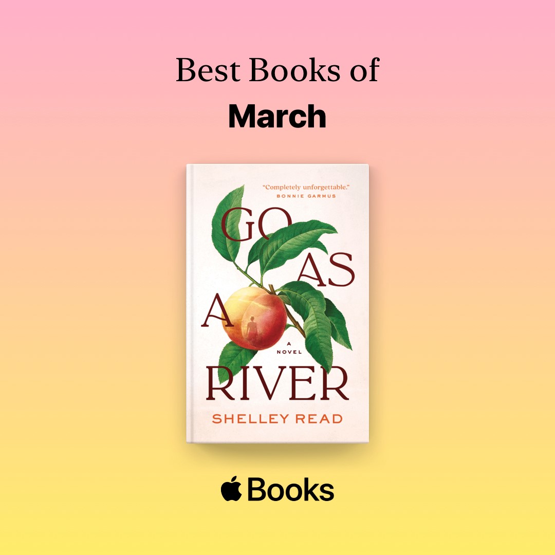 We are so excited that <a href="/AppleBooks/">Apple Books</a> chose GO AS A RIVER by Shelley Read as one of the #BestBooks of March: apple.co/bestbooks
