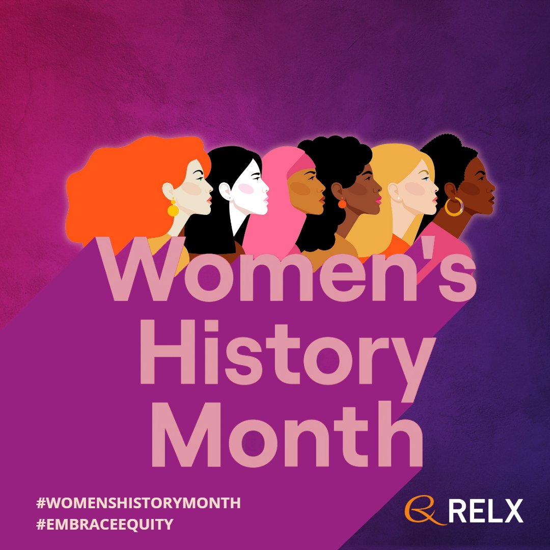 Happy #WomensHistoryMonth! A gender-equal world can be healthier, wealthier, and more harmonious - so what's not great about that? #EmbraceEquity #RELXDiversity