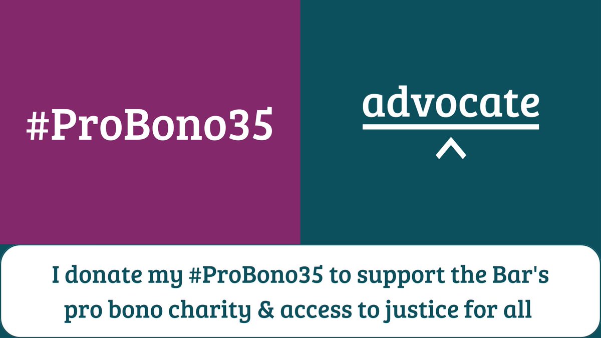 Please join me in supporting <a href="/WeAreAdvocate/">Advocate</a>, the Bar's pro bono charity, with #ProBono35. Every donation makes a difference. Advocate's work is hugely important in giving a voice to those who can't afford representation - and it can't do that work without our donations.