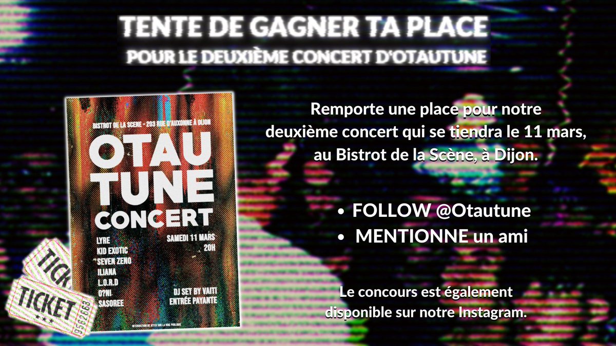 otautune's tweet photo. 🚨Concours ! 🚨

Dans le cadre de notre 2ème concert qui se tiendra à 𝗗𝗶𝗷𝗼𝗻 𝗹𝗲 𝟭𝟭 𝗺𝗮𝗿𝘀, on vous fais gagner une place de concert !

Pour participer :
- Follow Otautune.
- RT le post.
- Tag 1 pote à toi.

📅 T.A.S le 8 mars. Bonne chance à tous ! https://t.co/KCn1f3ib96