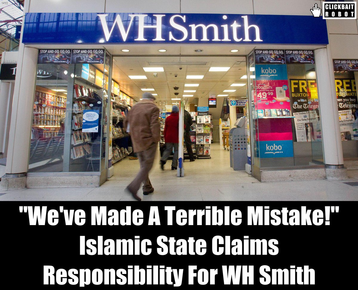 'We've Made A Terrible Mistake!' Islamic State Claims Responsibility For WH Smith #WHSmith